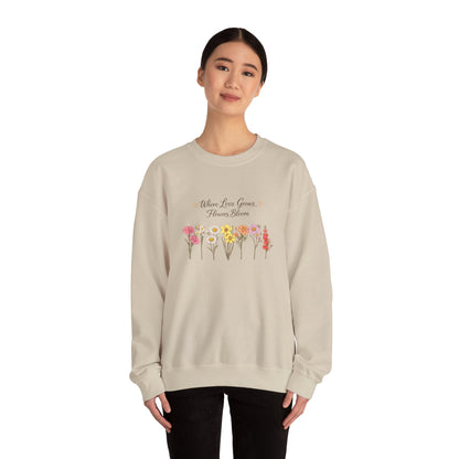 Floral Sweatshirt for Women – Where Love Grows Flowers Bloom Crewneck - JennyCool