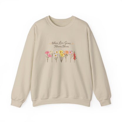 Floral Sweatshirt for Women – Where Love Grows Flowers Bloom Crewneck - JennyCool