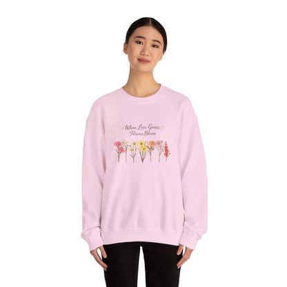 Floral Sweatshirt for Women – Where Love Grows Flowers Bloom Crewneck - JennyCool