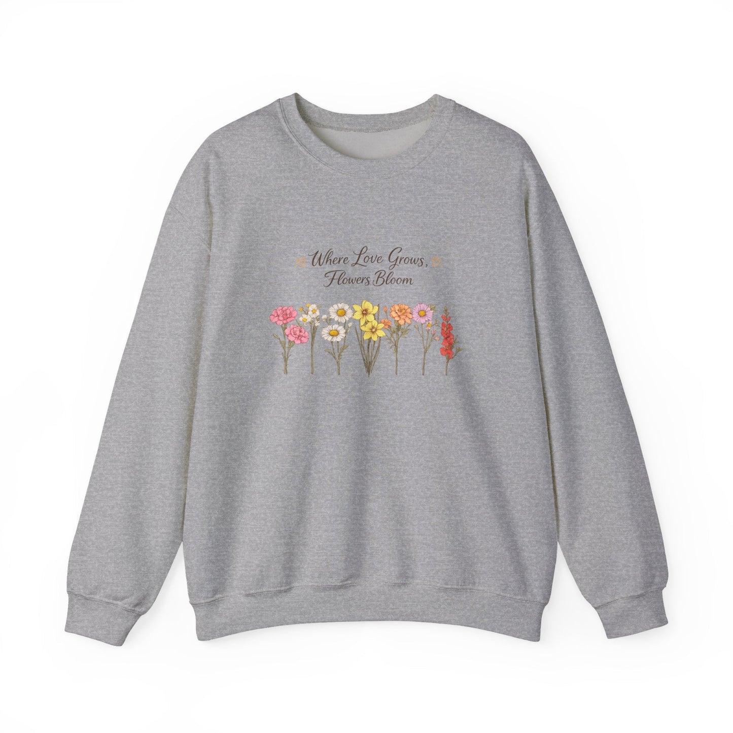 Floral Sweatshirt for Women – Where Love Grows Flowers Bloom Crewneck - JennyCool