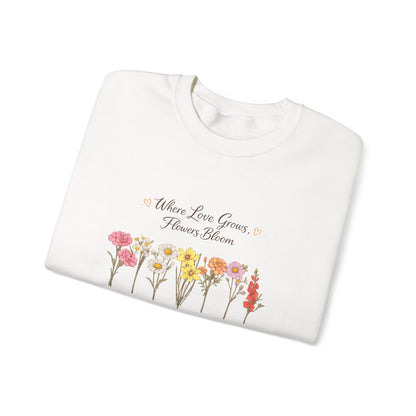 Floral Sweatshirt for Women – Where Love Grows Flowers Bloom Crewneck - JennyCool