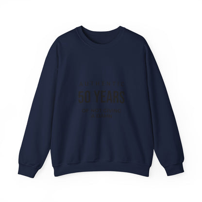 Funny 50th Birthday Crewneck - 50 Years of Not Giving a Damn Sweatshirt - JennyCool