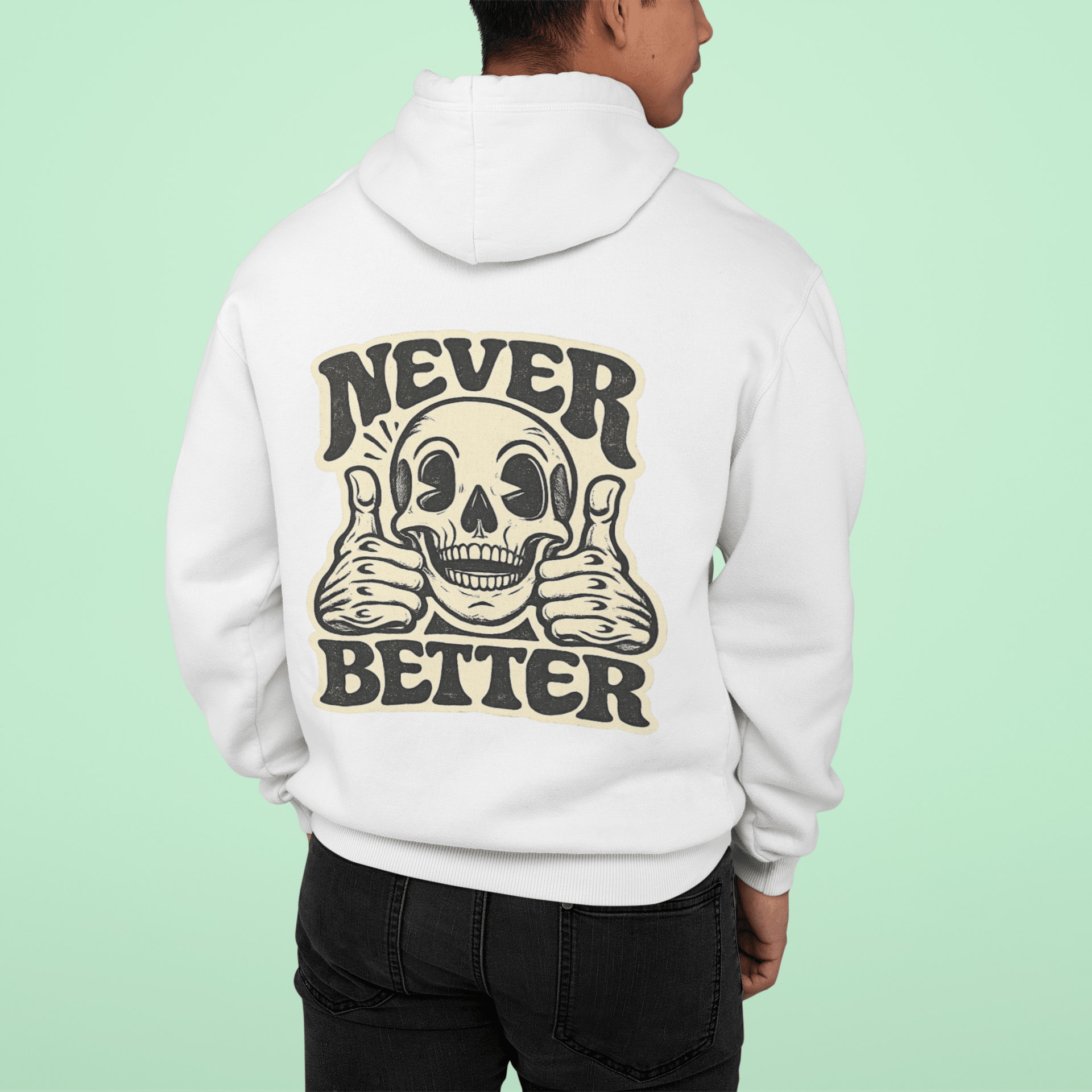 Skull "Never Better" Hoodie — Vintage Thumbs - Up Graphic - JennyCool