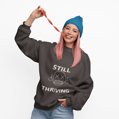 Still Thriving Crewneck Sweatshirt – Unisex Oversized Graphic Pullover, Dark Humor Skull Sweater, Minimal Streetwear Cre - JennyCool