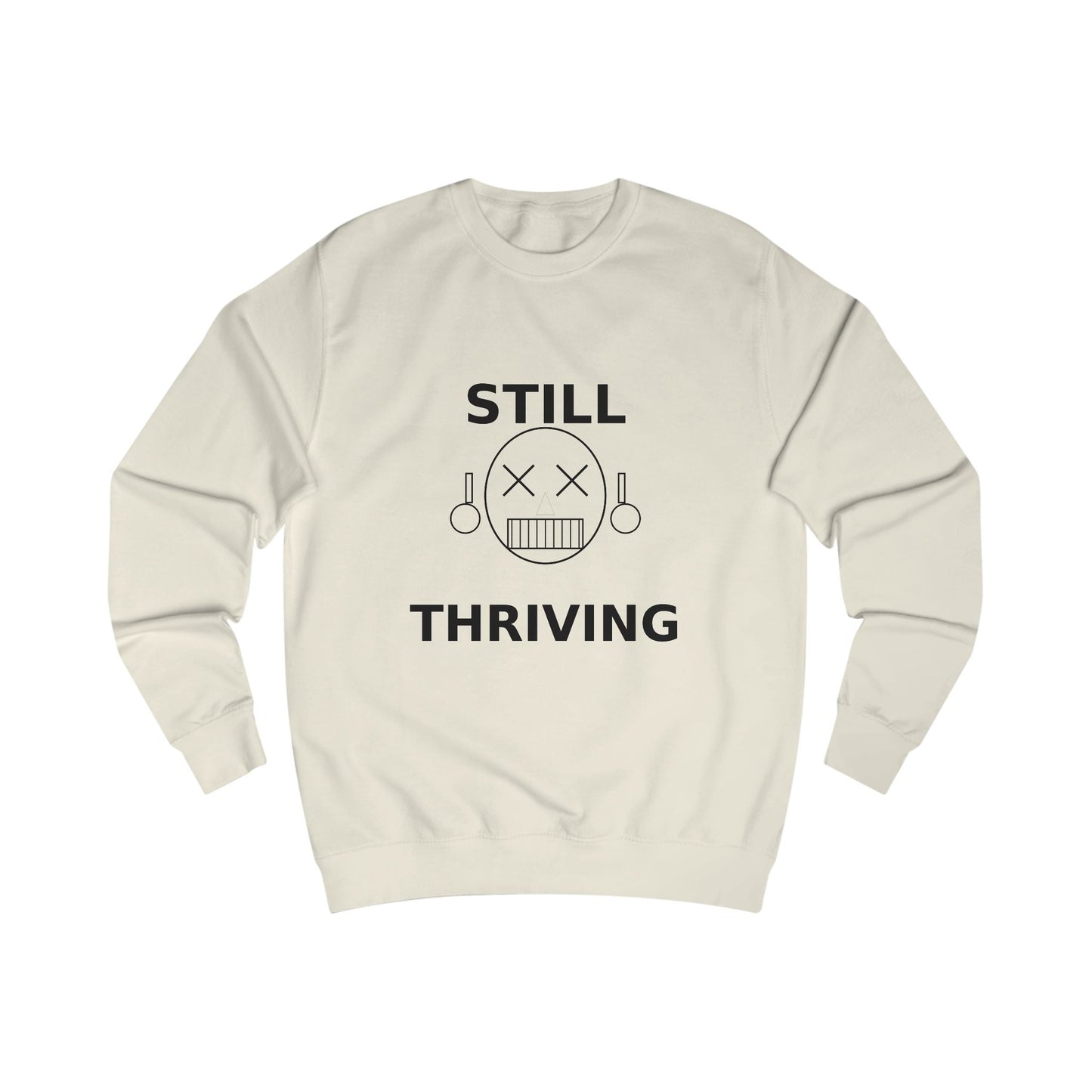 Still Thriving Crewneck Sweatshirt – Unisex Oversized Graphic Pullover, Dark Humor Skull Sweater, Minimal Streetwear Cre - JennyCool