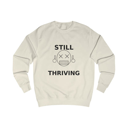 Still Thriving Crewneck Sweatshirt – Unisex Oversized Graphic Pullover, Dark Humor Skull Sweater, Minimal Streetwear Cre - JennyCool