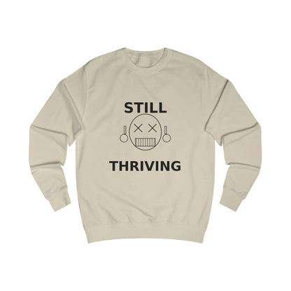 Still Thriving Crewneck Sweatshirt – Unisex Oversized Graphic Pullover, Dark Humor Skull Sweater, Minimal Streetwear Cre - JennyCool