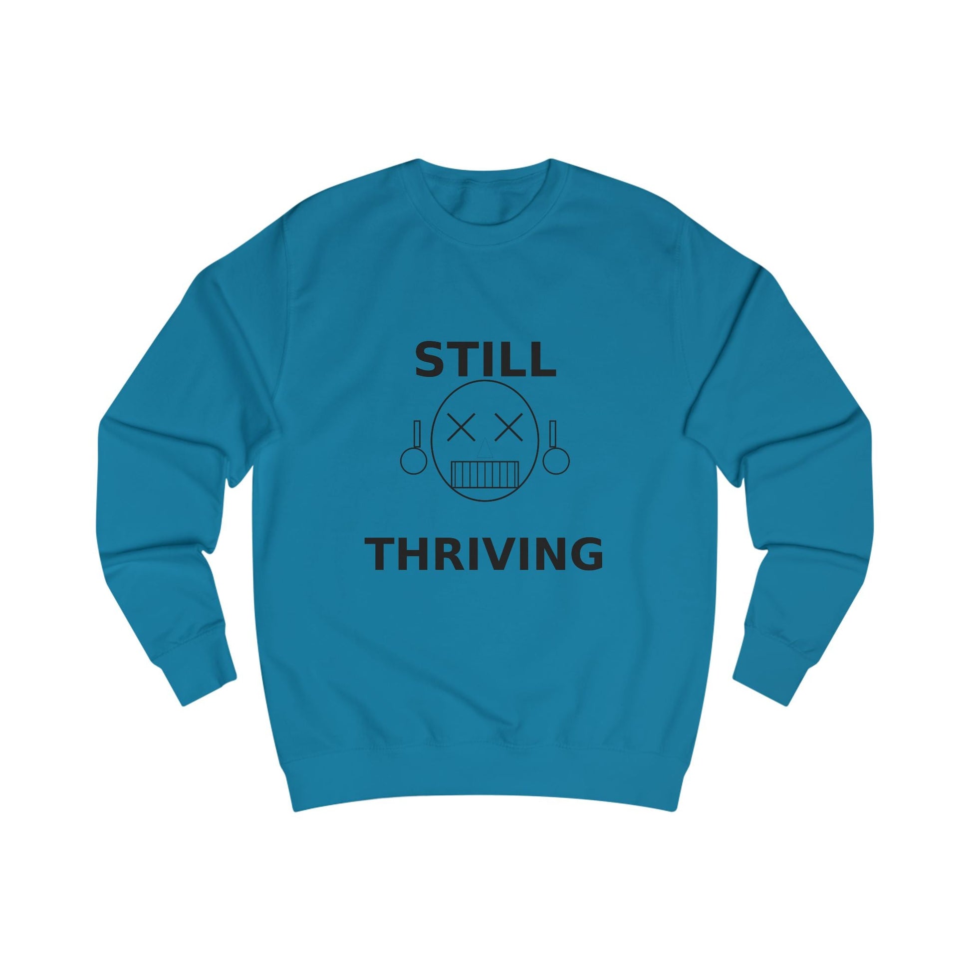Still Thriving Crewneck Sweatshirt – Unisex Oversized Graphic Pullover, Dark Humor Skull Sweater, Minimal Streetwear Cre - JennyCool