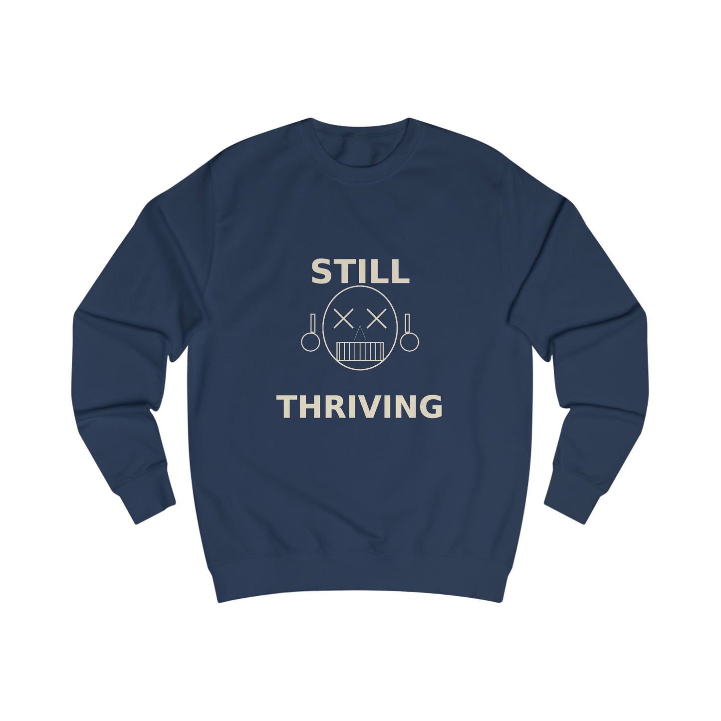 Still Thriving Crewneck Sweatshirt – Unisex Oversized Graphic Pullover, Dark Humor Skull Sweater, Minimal Streetwear Cre - JennyCool