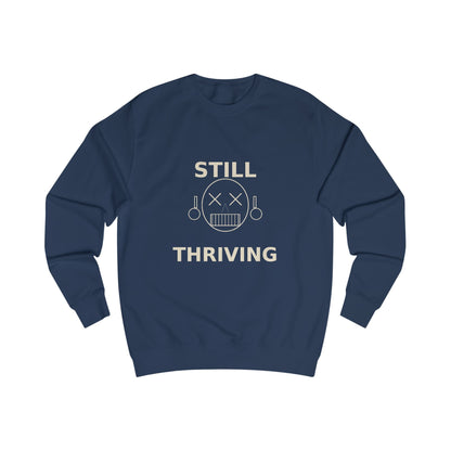 Still Thriving Crewneck Sweatshirt – Unisex Oversized Graphic Pullover, Dark Humor Skull Sweater, Minimal Streetwear Cre - JennyCool