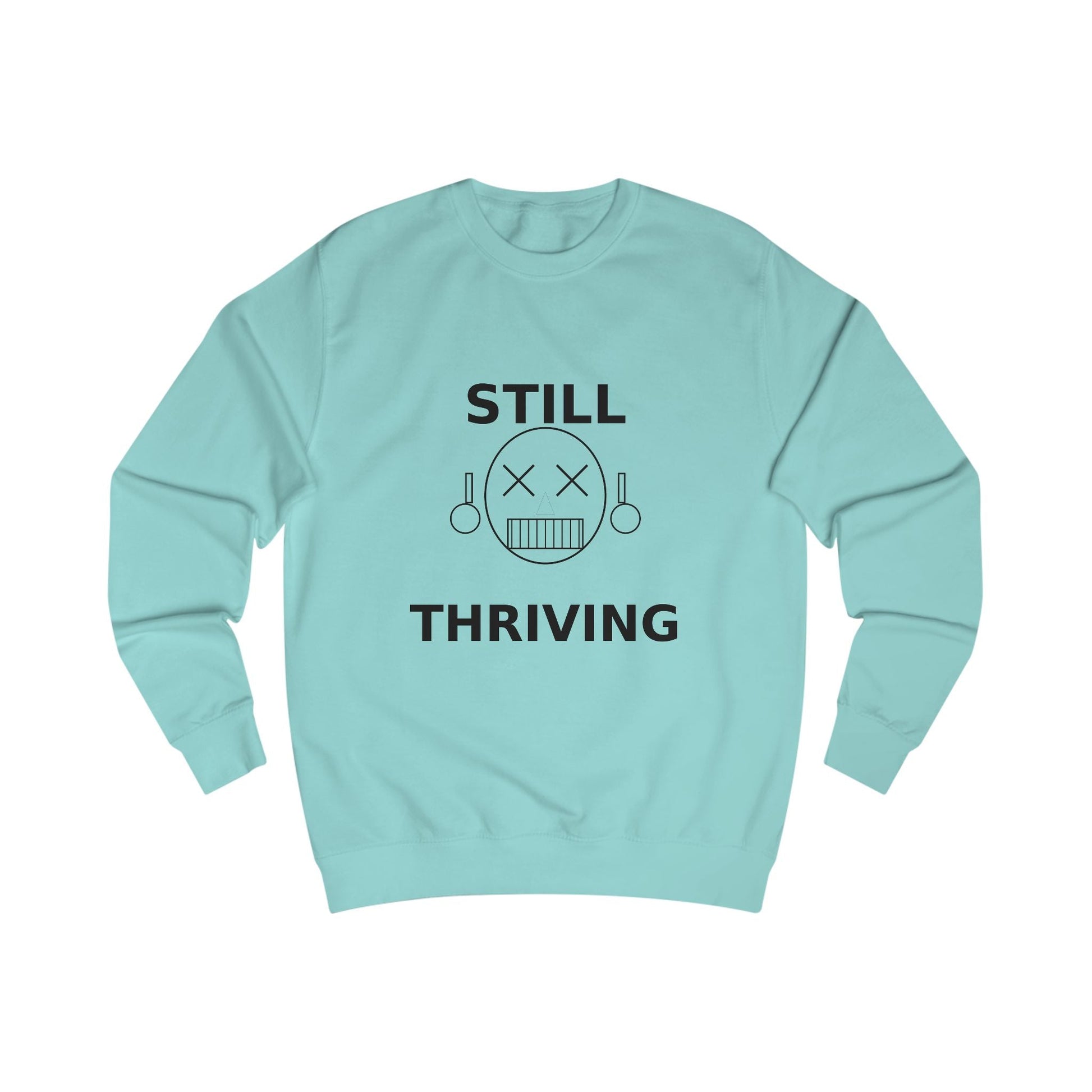 Still Thriving Crewneck Sweatshirt – Unisex Oversized Graphic Pullover, Dark Humor Skull Sweater, Minimal Streetwear Cre - JennyCool