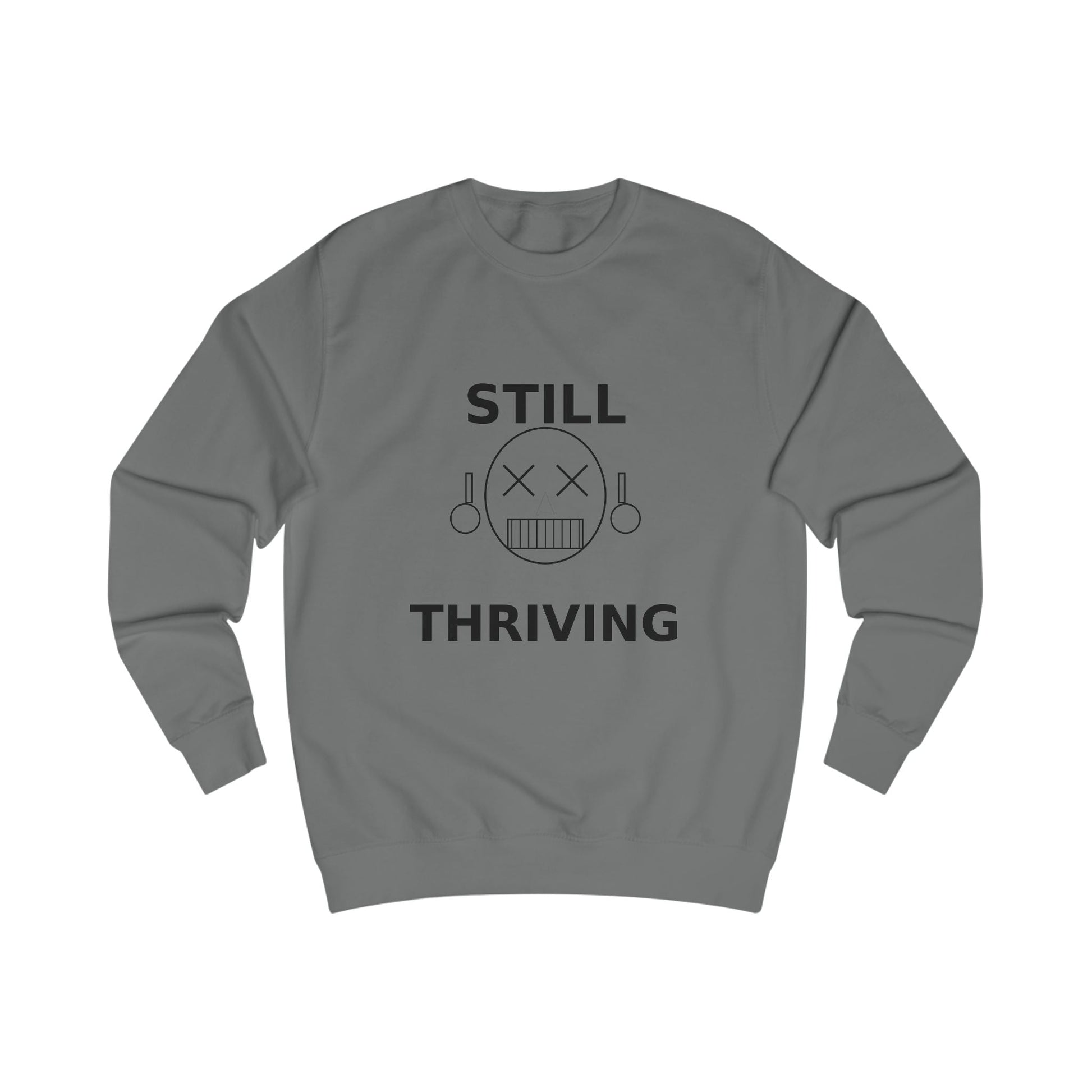 Still Thriving Crewneck Sweatshirt – Unisex Oversized Graphic Pullover, Dark Humor Skull Sweater, Minimal Streetwear Cre - JennyCool
