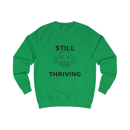 Still Thriving Crewneck Sweatshirt – Unisex Oversized Graphic Pullover, Dark Humor Skull Sweater, Minimal Streetwear Cre - JennyCool