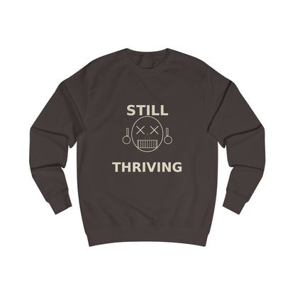Still Thriving Crewneck Sweatshirt – Unisex Oversized Graphic Pullover, Dark Humor Skull Sweater, Minimal Streetwear Cre - JennyCool