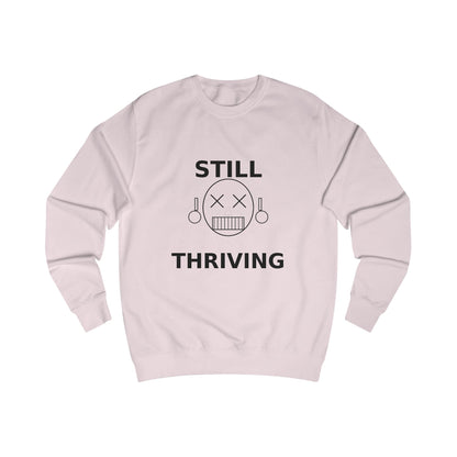 Still Thriving Crewneck Sweatshirt – Unisex Oversized Graphic Pullover, Dark Humor Skull Sweater, Minimal Streetwear Cre - JennyCool