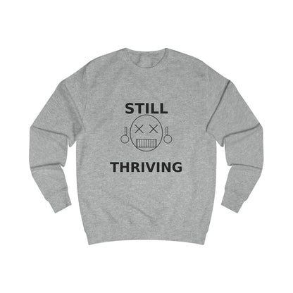 Still Thriving Crewneck Sweatshirt – Unisex Oversized Graphic Pullover, Dark Humor Skull Sweater, Minimal Streetwear Cre - JennyCool