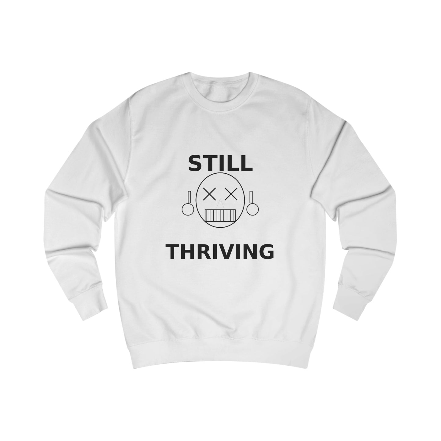 Still Thriving Crewneck Sweatshirt – Unisex Oversized Graphic Pullover, Dark Humor Skull Sweater, Minimal Streetwear Cre - JennyCool