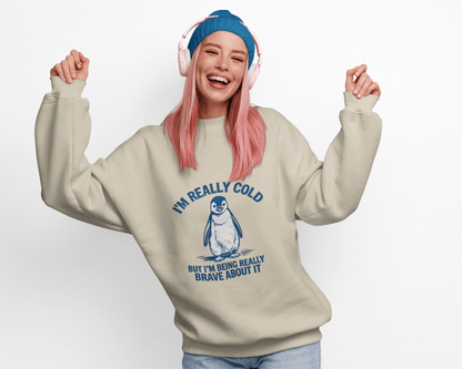 Women’s Penguin Graphic Sweatshirt – I’m Really Cold But I’m Being Brave About It – Cute Cozy Crewneck - JennyCool