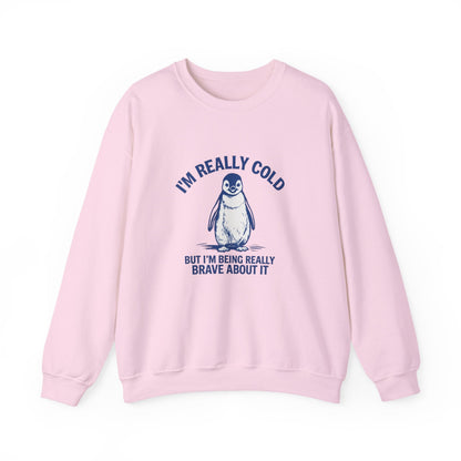 Women’s Penguin Graphic Sweatshirt – I’m Really Cold But I’m Being Brave About It – Cute Cozy Crewneck - JennyCool