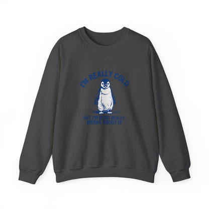 Women’s Penguin Graphic Sweatshirt – I’m Really Cold But I’m Being Brave About It – Cute Cozy Crewneck - JennyCool