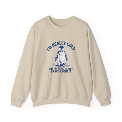 Women’s Penguin Graphic Sweatshirt – I’m Really Cold But I’m Being Brave About It – Cute Cozy Crewneck - JennyCool