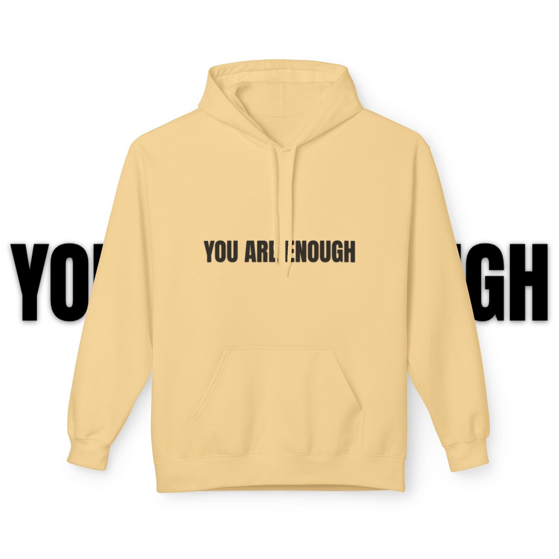 You Are Enough Hoodie – Inspirational Front & Back Quote Unisex Hoodie - JennyCool