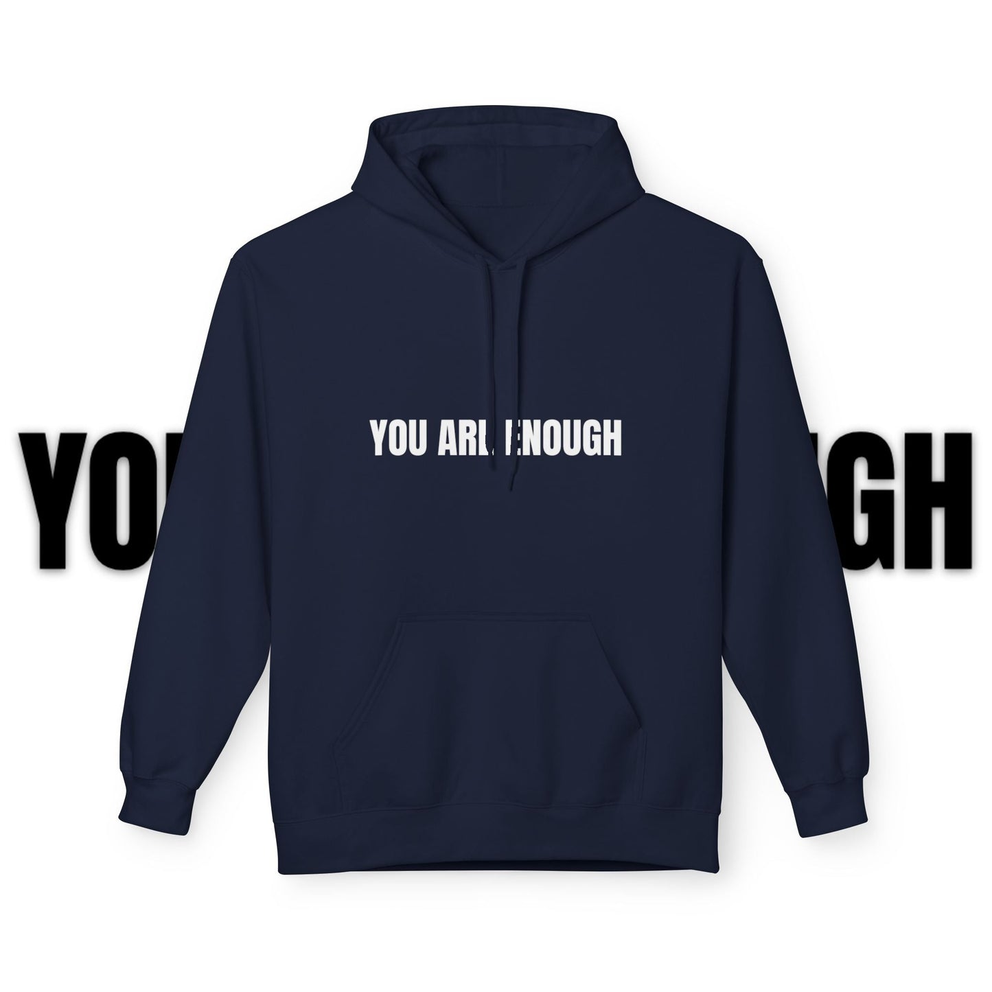 You Are Enough Hoodie – Inspirational Front & Back Quote Unisex Hoodie - JennyCool