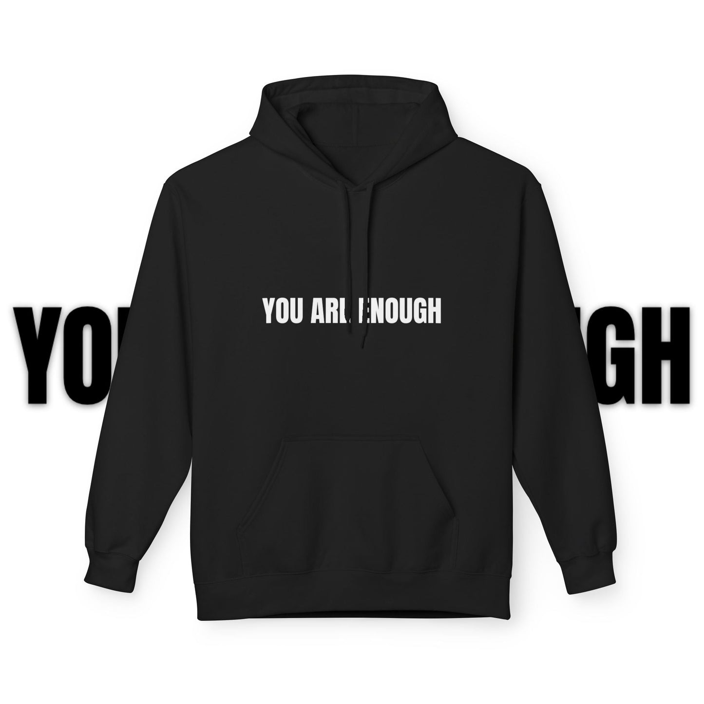 You Are Enough Hoodie – Inspirational Front & Back Quote Unisex Hoodie - JennyCool