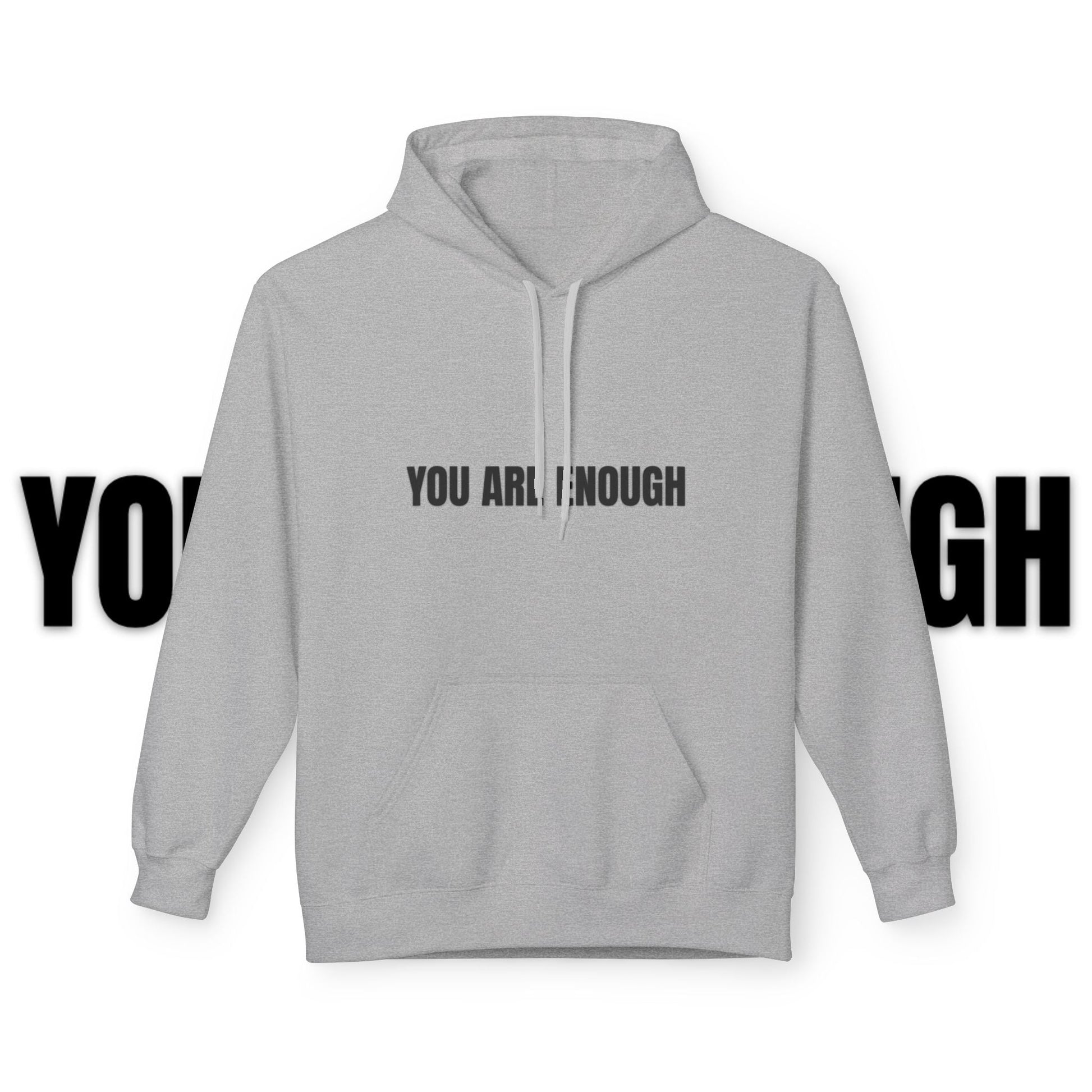 You Are Enough Hoodie – Inspirational Front & Back Quote Unisex Hoodie - JennyCool